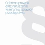 Tytuł: Ochrona prawna oraz naruszenie wizerunku sprawcy przestępstwa
Autor: Dominik Morgała
Wydawnictwo: Wydawnictwo e-bookowo
Formaty: MOBI, PDF, EPUB