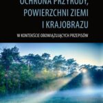 Ochrona przyrody, powierzchni ziemi i krajobrazu — okładka e-booka
