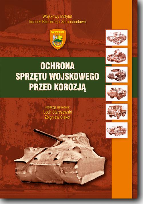 Tytuł: Ochrona sprzętu wojskowego przed korozją
Autor: 
Wydawnictwo: BEL Studio
Formaty: PDF