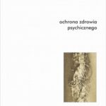 Tytuł: Ochrona zdrowia psychicznego Antologia bioetyki Tom 6
Autor: Włodzimierz Galewicz
Wydawnictwo: Universitas
Formaty: EPUB, MOBI, PDF