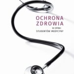 Ochrona zdrowia w opinii studentów medycyny — okładka e-booka