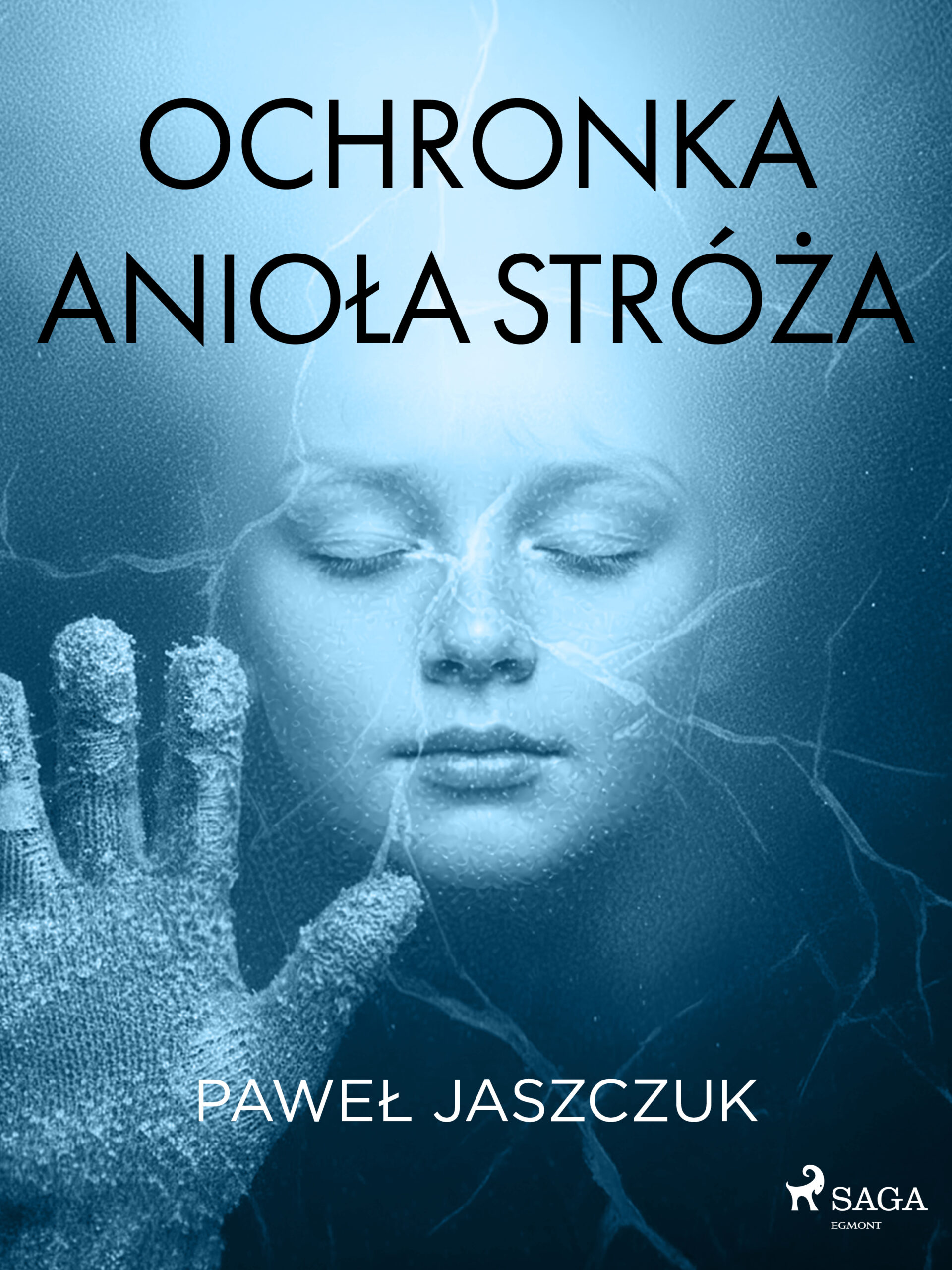 Tytuł: Ochronka Anioła Stróża
Autor: Paweł Jaszczuk
Wydawnictwo: SAGA Egmont
Formaty: EPUB, MOBI