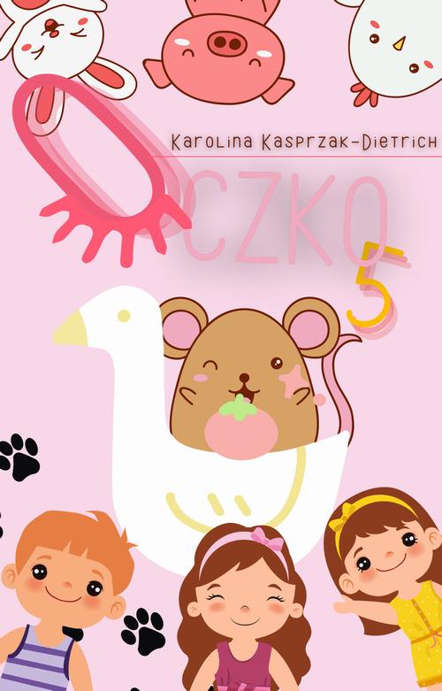Tytuł: Oczko 5
Autor: Karolina Kasprzak-Dietrich
Wydawnictwo: Wydawnictwo e-bookowo
Formaty: EPUB, PDF, MOBI