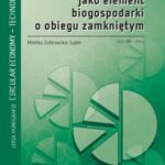 Tytuł: Oczyszczalnia ścieków jako element biogospodarki o obiegu zamkniętym
Autor: Monika Żubrowska-Sudoł
Wydawnictwo: Oficyna Wydawnicza Politechniki Warszawskiej
Formaty: PDF