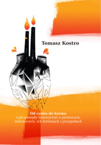 Tytuł: Od cynku do kremu
Autor: Tomasz Kostro
Wydawnictwo: e-bookowo
Formaty: EPUB, MOBI
