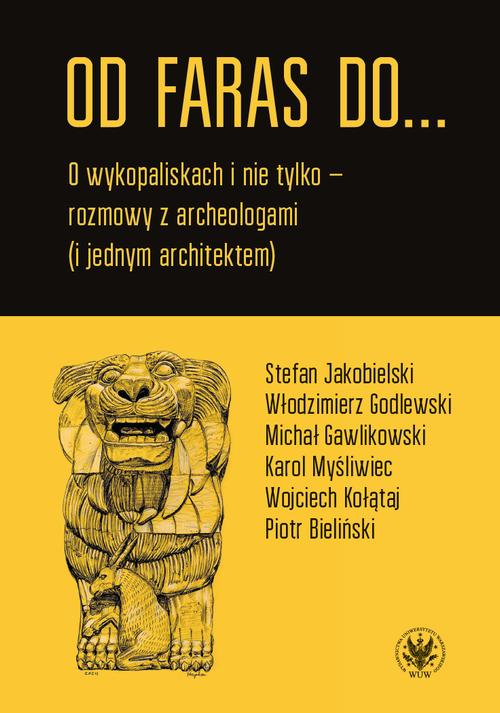 Tytuł: Od Faras do...
Autor: Emil Marat
Wydawnictwo: Wydawnictwa Uniwersytetu Warszawskiego
Formaty: MOBI, PDF, EPUB