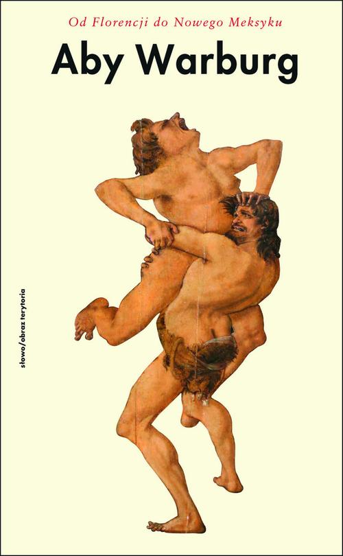 Tytuł: Od Florencji do Nowego Meksyku. Pisma z historii sztuki i kultury
Autor: Aby Warburg
Wydawnictwo: Słowo/Obraz Terytoria
Formaty: MOBI, EPUB