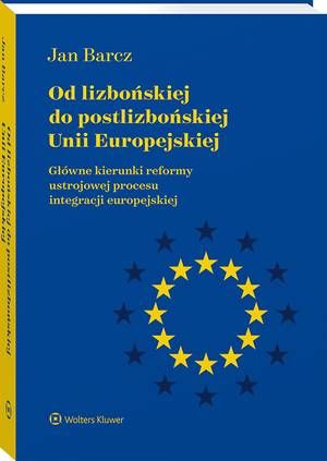 Od lizbońskiej do postlizbońskiej Unii Europejskiej — okładka e-booka