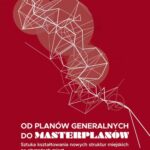 Tytuł: Od planów generalnych do masterplanów. Sztuka kształtowania nowych struktur miejskich na obrzeżach miast
Autor: Mazurkiewicz Weronika
Wydawnictwo: Politechnika Gdańska
Formaty: PDF