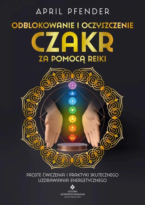 Odblokowanie i oczyszczenie czakr za pomocą Reiki — okładka e-booka