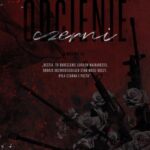Tytuł: Odcienie czerni
Autor: Magdalena Szponar
Wydawnictwo: NieZwykłe
Formaty: MOBI, EPUB