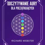 Tytuł: Odczytywanie aury dla początkujących
Autor: Richard Webster
Wydawnictwo: Wydawnictwo Kobiece
Formaty: MOBI, EPUB