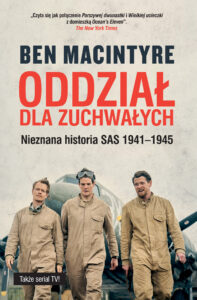 Oddział dla zuchwałych. Nieznana historia SAS 1941-1945 — okładka e-booka