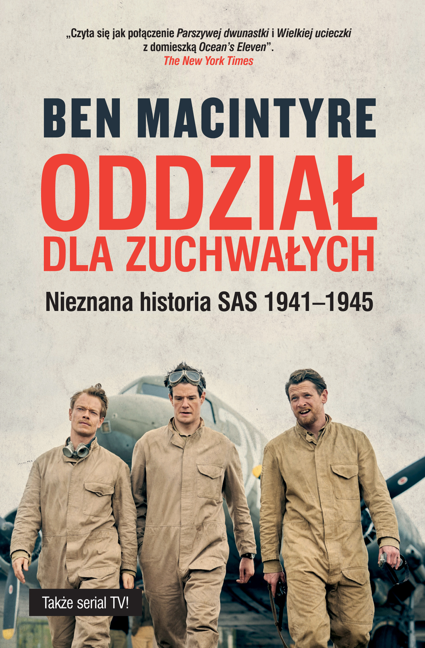 Tytuł: Oddział dla zuchwałych. Nieznana historia SAS 1941-1945
Autor: Ben Macintyre
Wydawnictwo: Alma-Press Sp. z o. o.
Formaty: EPUB, MOBI