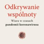 Odkrywanie wspólnoty. Wiara w czasach pandemii koronawirusa — okładka e-booka
