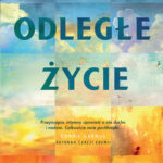 Tytuł: Odległe życie
Autor: M.L. Stedman
Wydawnictwo: Albatros
Formaty: EPUB, MOBI