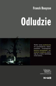 Tytuł: Odludzie
Autor: Franck Bouysse
Wydawnictwo: Wydawnictwo NOWE
Formaty: EPUB, MOBI