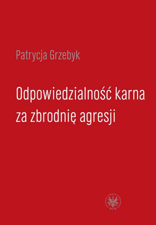 Odpowiedzialność karna za zbrodnię agresji — okładka e-booka