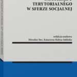 Tytuł: Odpowiedzialność samorządu terytorialnego w sferze socjalnej
Autor: Mirosław Stec, Katarzyna Małysa-Sulińska
Wydawnictwo: Wolters Kluwer
Formaty: PDF