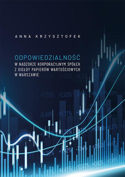 Tytuł: Odpowiedzialność w nadzorze korporacyjnym spółek z Giełdy Papierów Wartościowych w Warszawie
Autor: Anna Krzysztofek
Wydawnictwo: Uniwersytet Jana Kochanowskiego
Formaty: PDF