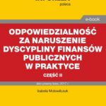 Odpowiedzialność za naruszenie dyscypliny finansów publicznych w praktyce – część II — okładka e-booka