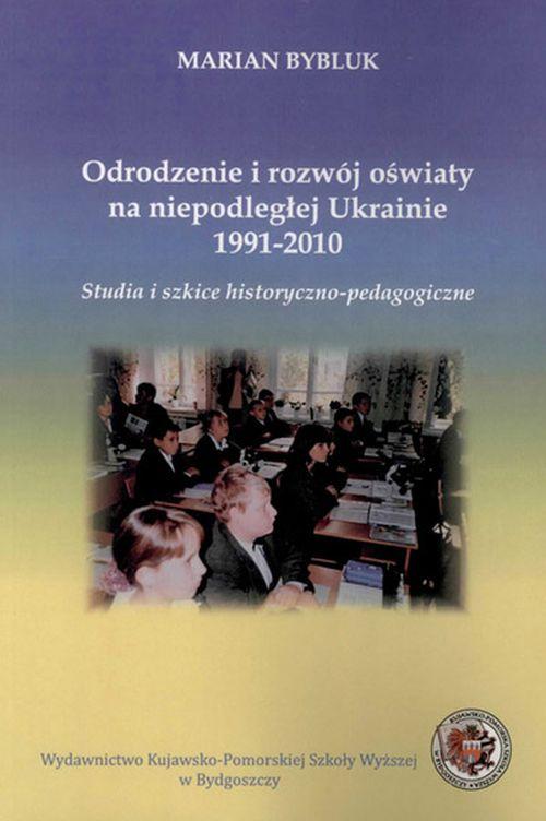 Tytuł: Odrodzenie i rozwój oświaty na niepodległej Ukrainie 1991-2010
Autor: Marian Bybluk
Wydawnictwo: Kujawsko-Pomorska Wyższa Szkoła w Bydgoszczy
Formaty: PDF