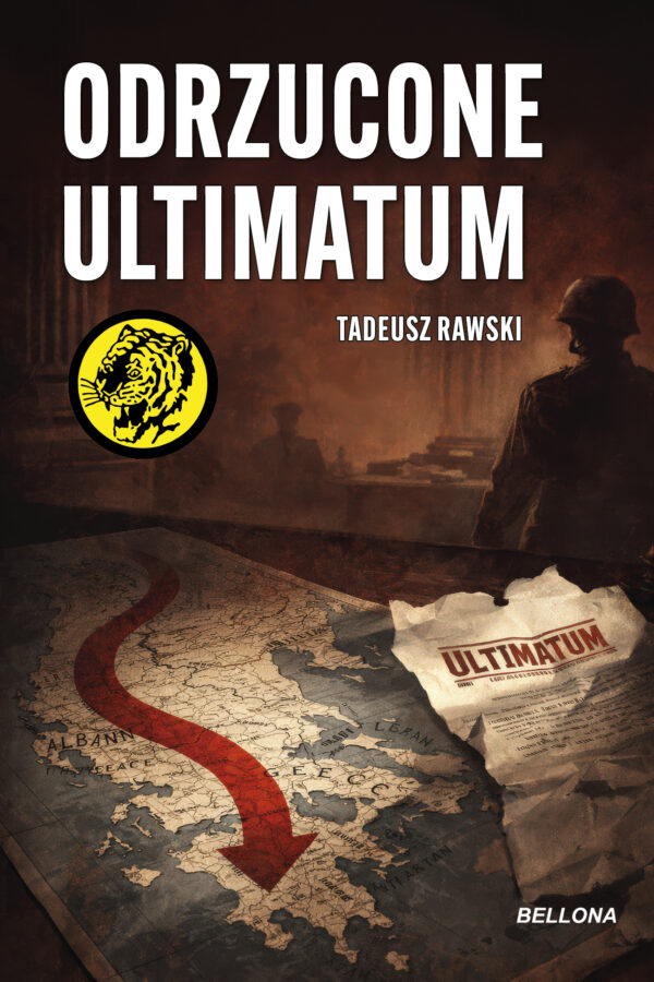 Tytuł: Odrzucone ultimatum
Autor: Tadeusz Rawski
Wydawnictwo: Bellona
Formaty: EPUB, MOBI