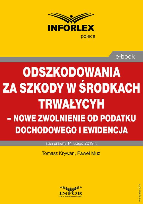 Odszkodowania za szkody w środkach trwałych - nowe zwolnienie od podatku dochodowego i ewidencja — okładka e-booka