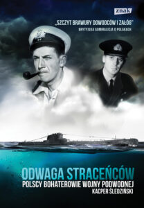 Odwaga straceńców. Polscy bohaterowie wojny podwodnej — okładka e-booka