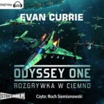 Tytuł: Odyssey One. Tom 1 Rozgrywka w ciemno
Autor: Evan Currie
Wydawnictwo: Storybox
Formaty: MP3