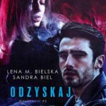 Tytuł: Odzyskaj mnie
Autor: Lena M. Bielska, Sandra Biel
Wydawnictwo: NieZwykłe
Formaty: PDF, EPUB, MOBI