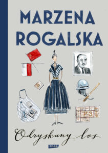 Tytuł: Odzyskany los. Saga o Karli Linde tom 4
Autor: Marzena Rogalska
Wydawnictwo: Znak
Formaty: EPUB, MOBI