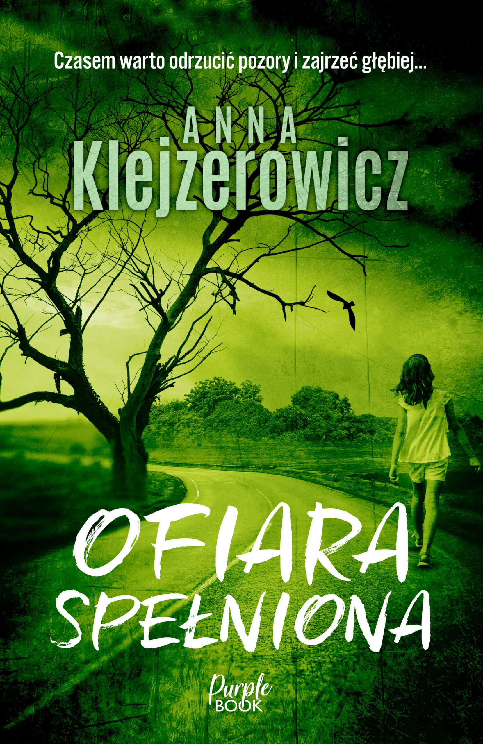 Tytuł: Ofiara spełniona
Autor: Anna Klejzerowicz
Wydawnictwo: Purple Book
Formaty: EPUB, MOBI