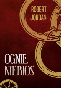 Tytuł: Ognie niebios
Autor: Robert Jordan
Wydawnictwo: Zysk i S-ka
Formaty: EPUB, MOBI