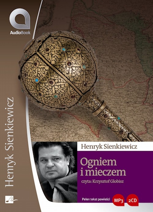 Tytuł: Ogniem i mieczem
Autor: Henryk Sienkiewicz
Wydawnictwo: Aleksandria
Formaty: MP3