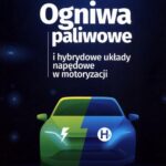 Ogniwa paliwowe i hybrydowe układy napędowe w motoryzacji — okładka e-booka