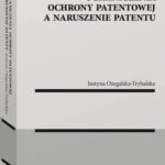 Ograniczenia ochrony patentowej a naruszenie patentu — okładka e-booka