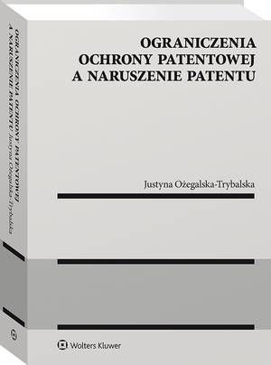 Ograniczenia ochrony patentowej a naruszenie patentu — okładka e-booka