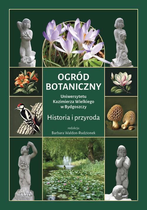 Tytuł: Ogród Botaniczny Uniwersytetu Kazimierza Wielkiego w Bydgoszczy. Historia i przyroda
Autor: 
Wydawnictwo: Wydawnictwo Uniwersytetu Kazimierza Wielkiego w Bydgoszczy
Formaty: PDF