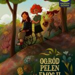 Tytuł: Ogród pełen emocji
Autor: Ewa Bolesta-Mroczek
Wydawnictwo: Coffee4Mind Krzysztof Mroczek – Bolesta
Formaty: MOBI, EPUB
