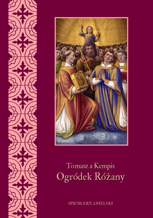 Tytuł: Ogródek różany
Autor: Tomasz a Kempis
Wydawnictwo: Armoryka
Formaty: MOBI, EPUB