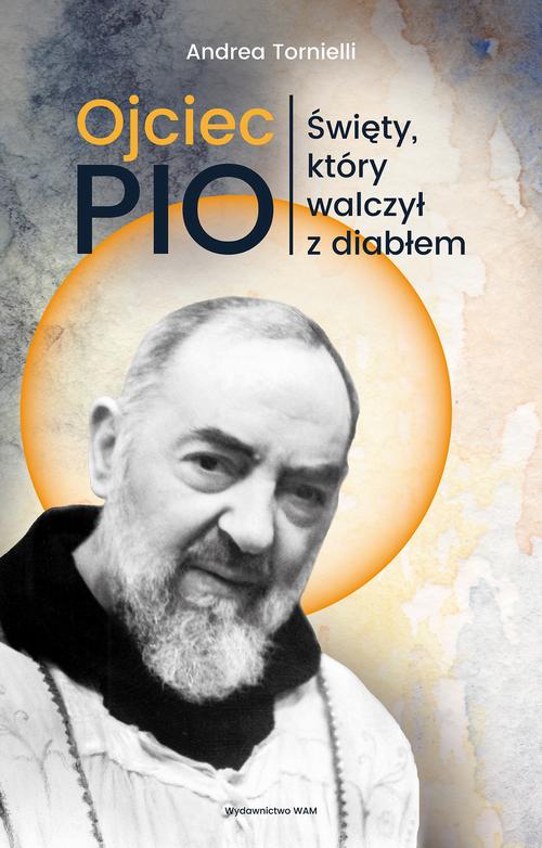 Ojciec Pio. Święty, który walczył z diabłem — okładka e-booka