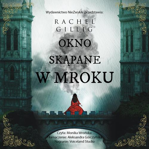 Tytuł: Okno skąpane w mroku
Autor: Rachel Gillig
Wydawnictwo: Nowe Strony
Formaty: MP3