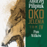 Oko Jelenia. (#4). Oko Jelenia. Pan Wilków — okładka e-booka