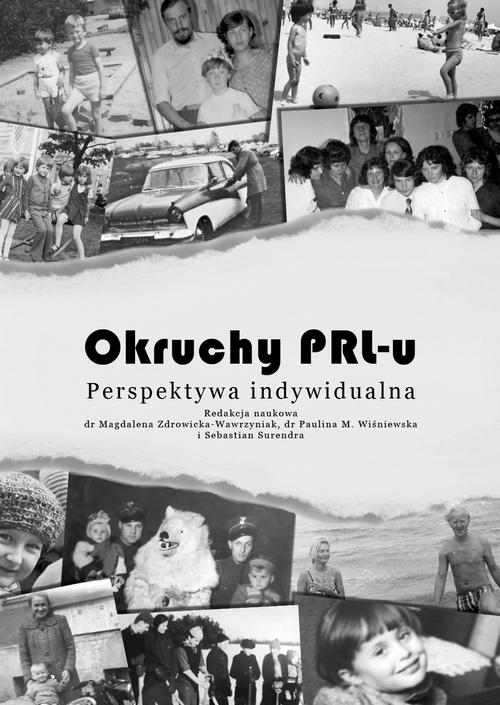 Tytuł: Okruchy PRL-u
Autor: autor zbiorowy
Wydawnictwo: Silva Rerum
Formaty: EPUB, PDF