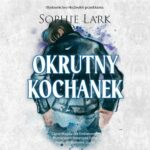 Okrutny kochanek — okładka audiobooka