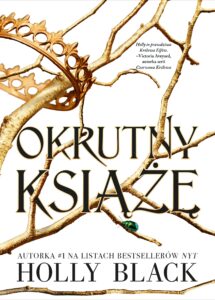 Tytuł: Okrutny książę
Autor: Holly Black
Wydawnictwo: Jaguar
Formaty: EPUB, MOBI