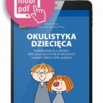 Tytuł: Okulistyka dziecięca kompendium dla lekarzy specjalizujących się w okulistyce i lekarzy innych specjalności
Autor: Marek Prost, Ewa Oleszczynska-Prost
Wydawnictwo: Medical Education
Formaty: MOBI, PDF, EPUB
