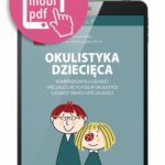 Tytuł: Okulistyka dziecięca kompendium dla lekarzy specjalizujących się w okulistyce i lekarzy innych specjalności
Autor: Marek Prost, Ewa Oleszczynska-Prost
Wydawnictwo: Medical Education
Formaty: PDF, EPUB, MOBI