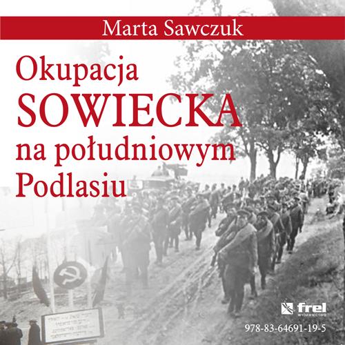 Okupacja Sowiecka na południowym Podlasiu — okładka e-booka